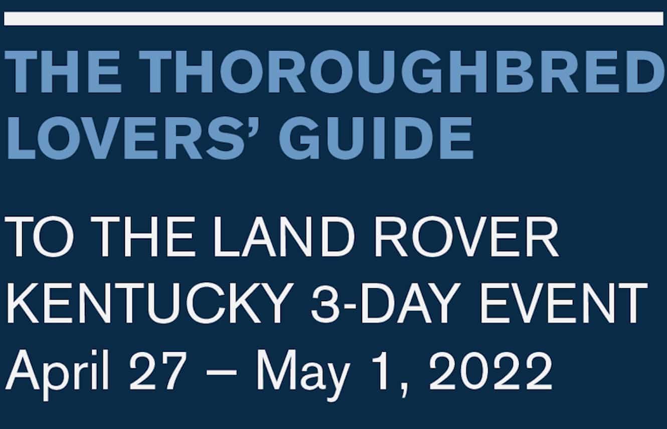 Featured image for “The Thoroughbred Lovers’ Guide to the Land Rover Kentucky Three-Day Event”